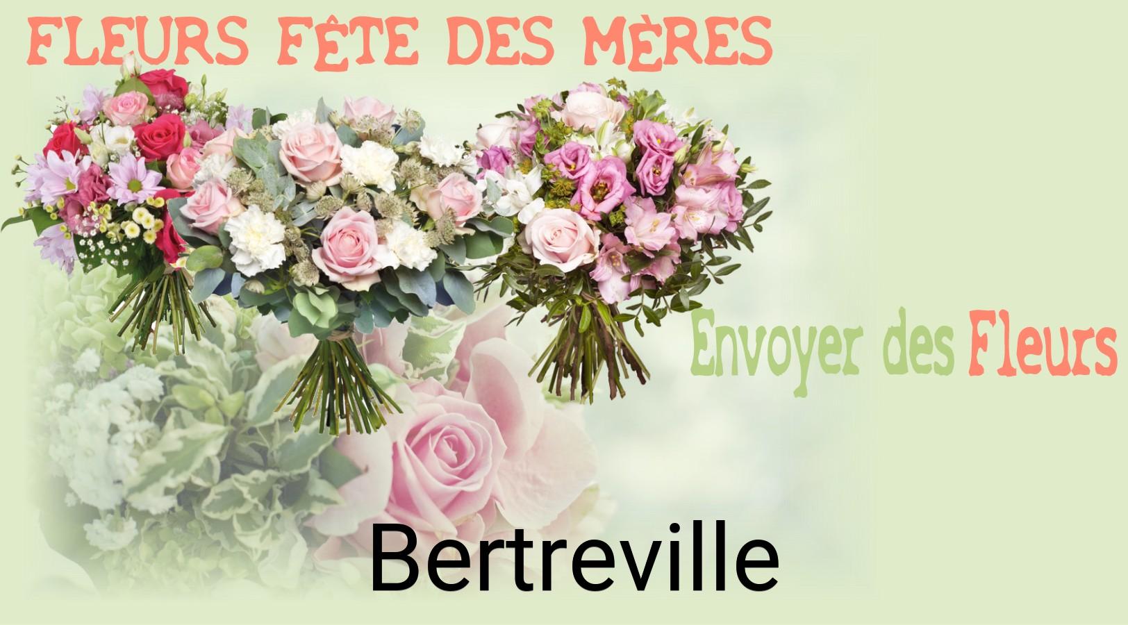 Bouquet de Fête des Mères livré à Bertreville